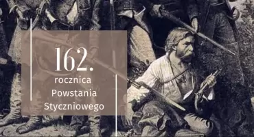 162. rocznica Powstania Styczniowego –  wspólnie uczcijmy pamięć bohaterów!